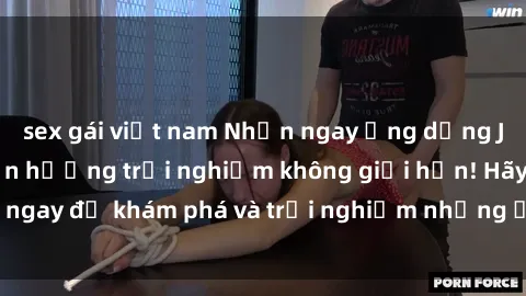 sex gái việt nam Nhận ngay ứng dụng Java miễn phí và tận hưởng trải nghiệm không giới hạn! Hãy tải ngay để khám phá và trải nghiệm những ứng dụng Java hàng đầu.