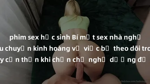phim sex học sinh Bí mật sex nhà nghỉ bị quay lén: Câu chuyện kinh hoàng về việc bị theo dõi trong đêm tối. Hãy cẩn thận khi chọn chỗ nghỉ dưỡng để tránh bị xâm phạm quyền riêng tư.