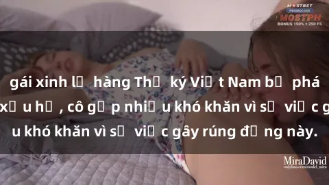 gái xinh lộ hàng Thư ký Việt Nam bị phát tán clip sex đáng xấu hổ, cô gặp nhiều khó khăn vì sự việc gây rúng động này.