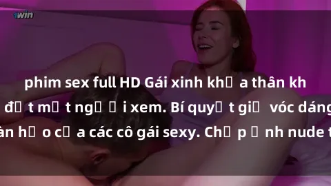 phim sex full HD Gái xinh khỏa thân khoe dáng nóng bỏng đốt mắt người xem. Bí quyết giữ vóc dáng hoàn hảo của các cô gái sexy. Chụp ảnh nude tự tin không sợ lộ hàng.
