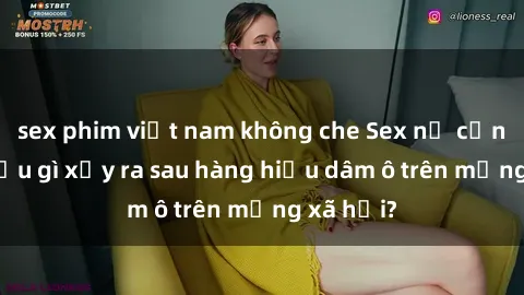 sex phim việt nam không che Sex nữ cảnh sát: Điều gì xảy ra sau hàng hiệu dâm ô trên mạng xã hội?