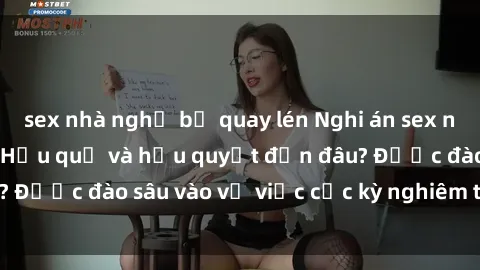 sex nhà nghỉ bị quay lén Nghi án sex nhân viên nhà hàng: Hậu quả và hậu quyết đến đâu? Được đào sâu vào vụ việc cực kỳ nghiêm trọng này.
