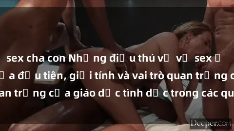 sex cha con Những điều thú vị về sex ở Bắc Âu: Sự mở cửa đầu tiên, giới tính và vai trò quan trọng của giáo dục tình dục trong các quốc gia này.